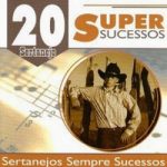 Download Sertanejo Raiz - 20 Super Sucessos via Torrent