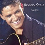 Download Eduardo Costa - Acústico Rasgando a Madrugada via Torrent