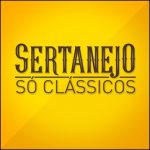 Sertanejo Só Clássicos 2016