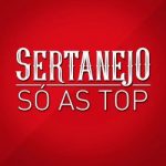 Download Coletânea - Sertanejo Só As Top; Sertanejo Só Classicos; Sertanejo Só Modão e Sertanejo Só ...