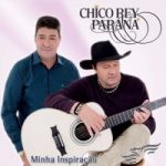 Download Chico Rey e Paraná - Minha Inspiração via Torrent