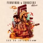 Download Fernando & Sorocaba - Sou do Interior Ao Vivo [Deluxe] 2017