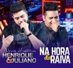 Henrique e Juliano - NA HORA DA RAIVA - Novas Histórias - Ao vivo em Recife mais Tocada Youtube 2017