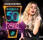 Naiara Azevedo Ft. Maiara e Maraisa - 50 Reais - mais Tocada Youtube 2017