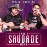 Download Israel & Rodolffo - Onde a Saudade Mora