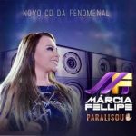 Download Márcia Fellipe - Paralisou [MP3] via Torrent
