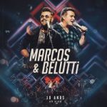Download Marcos & Belutti - 10 Anos - Ao Vivo [MP3]