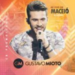 Download CD Gustavo Mioto Ao vivo em Maceió (2018) [MP3]