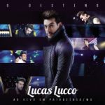 Download Lucas Lucco - O Destino - Ao Vivo