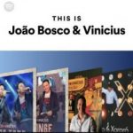 Download This Is João Bosco & Vinicius on Spotify 2020 Via Torrent