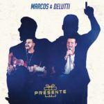Download Marcos & Belutti - Presente (2019) [MP3] via Torrent