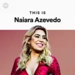 Download This Is Naiara Azevedo (2020)[Mp3] via Torrent