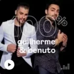 Download 100% Guilherme & Benuto [Mp3] via Torrent