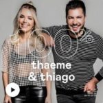 Download 100% Thaeme & Thiago [Mp3] via Torrent