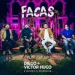 Download Diego & Victor Hugo, Bruno & Marrone - Facas (Ao Vivo) (2021) [Mp3] via Torrent