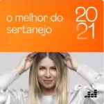 Download O Melhor do Sertanejo (2021) [Mp3] via Torrent