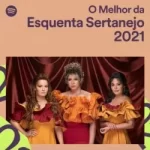 Download O Melhor da Esquenta Sertanejo (2021) [Mp3] via Torrent