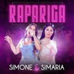 Download Simone & Simaria - Rapariga (Ao Vivo) (2022) [Mp3] via Torrent