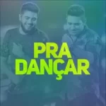 Download Henrique & Juliano - Pra Dançar (2022) [Mp3] via Torrent