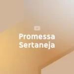 Download Promessa Sertaneja - YouTube Music (2022) [Mp3] via Torrent