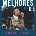 Download Lucas Lucco - As Melhores (2022) [Mp3] via Torrent