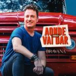 Download BRAVANA - ”Aonde Isso Vai Dar” (2022) [Mp3] via Torrent